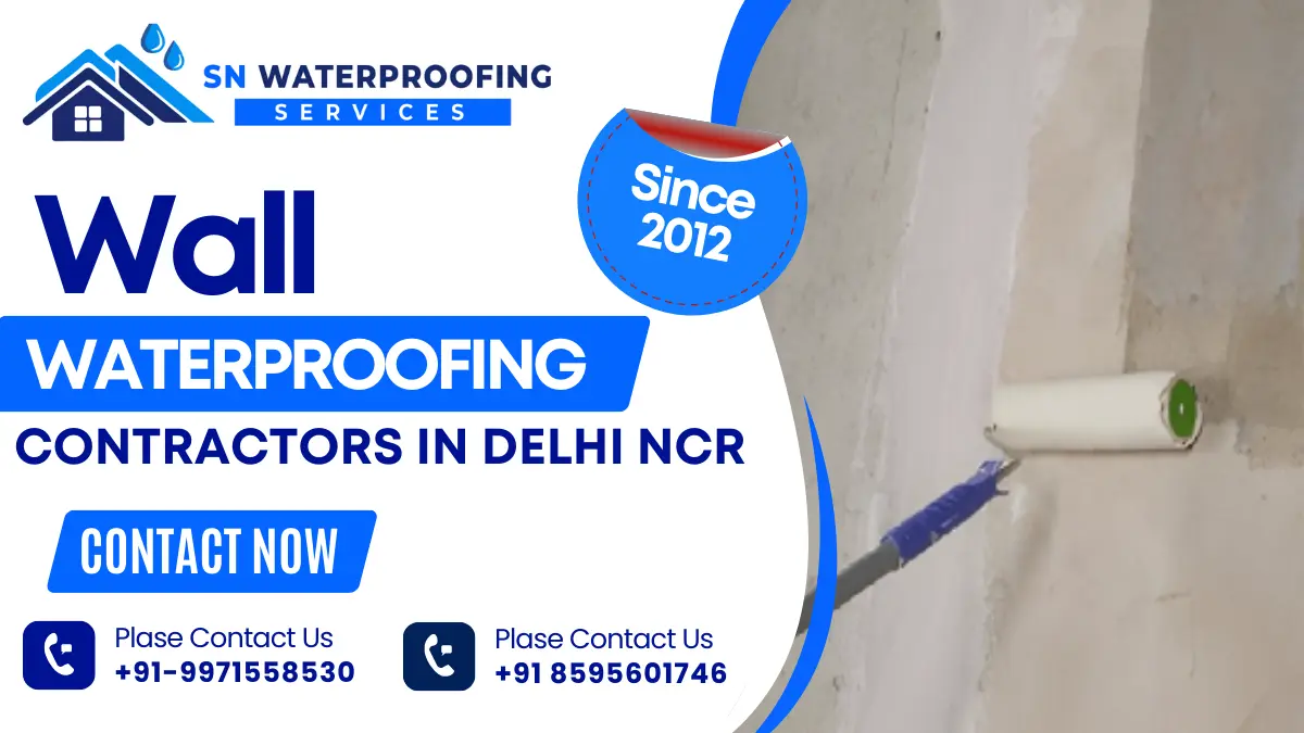 Wall Waterproofing Contractors in Delhi
